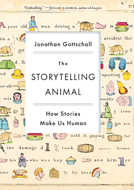 The Storytelling Animal: How Stories Make Us Human